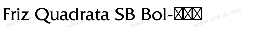 Friz Quadrata SB Bol字体转换